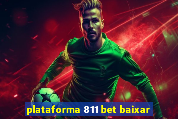 plataforma 811 bet baixar